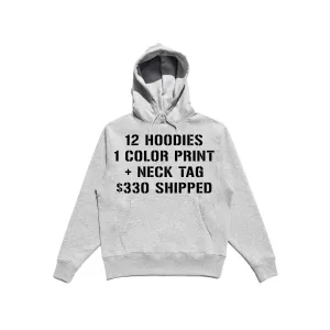 12 Custom Hoodie Screen Print Deal 1 Color 1 Location   Neck Tag Print