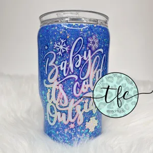 {Baby It's Cold Outside} Winter blue tumbler