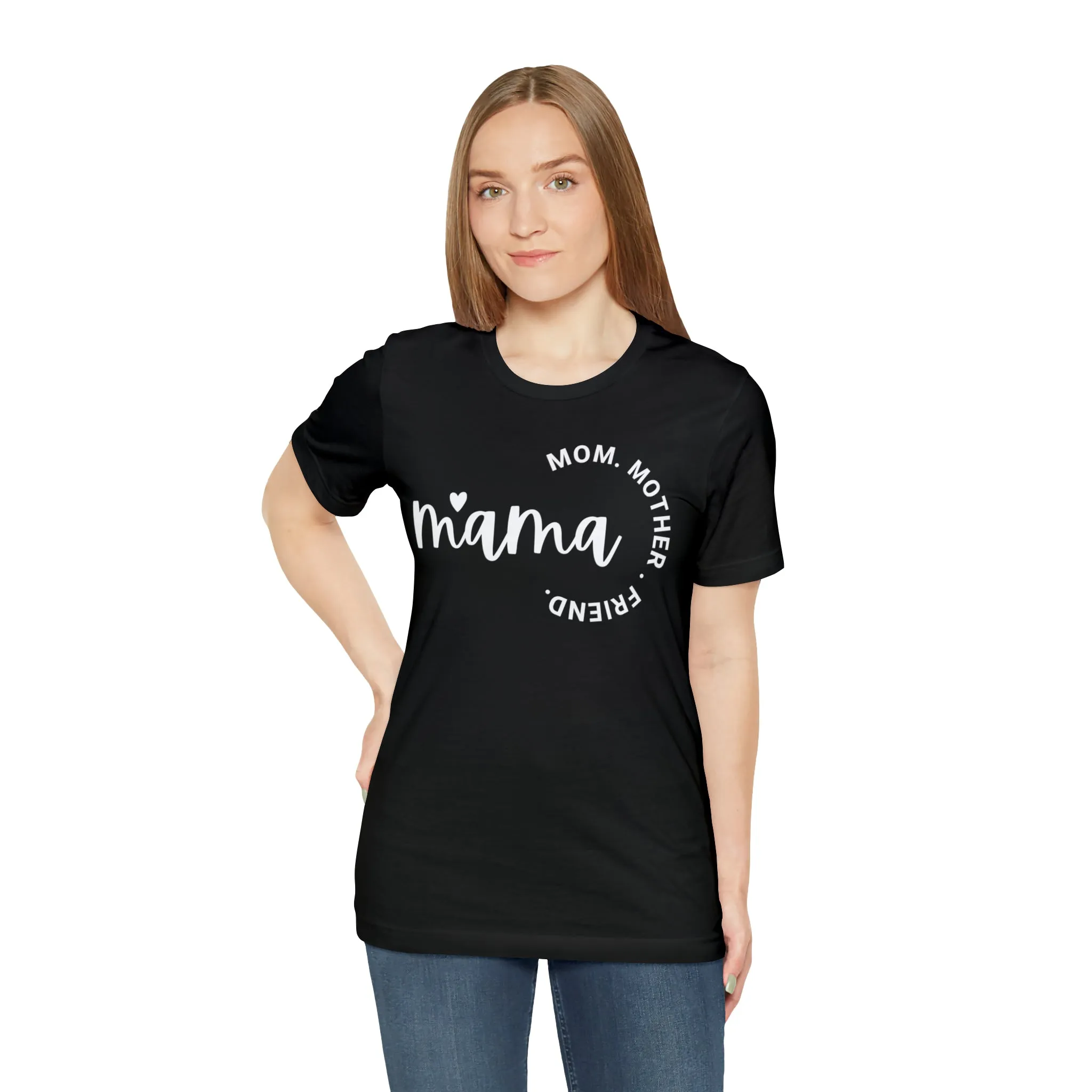 Mama Mom T-Shirt | Mother Friend  Tee |  Bella Canvas 3001 Unisex | Love Mom Short Sleeve Tshirt