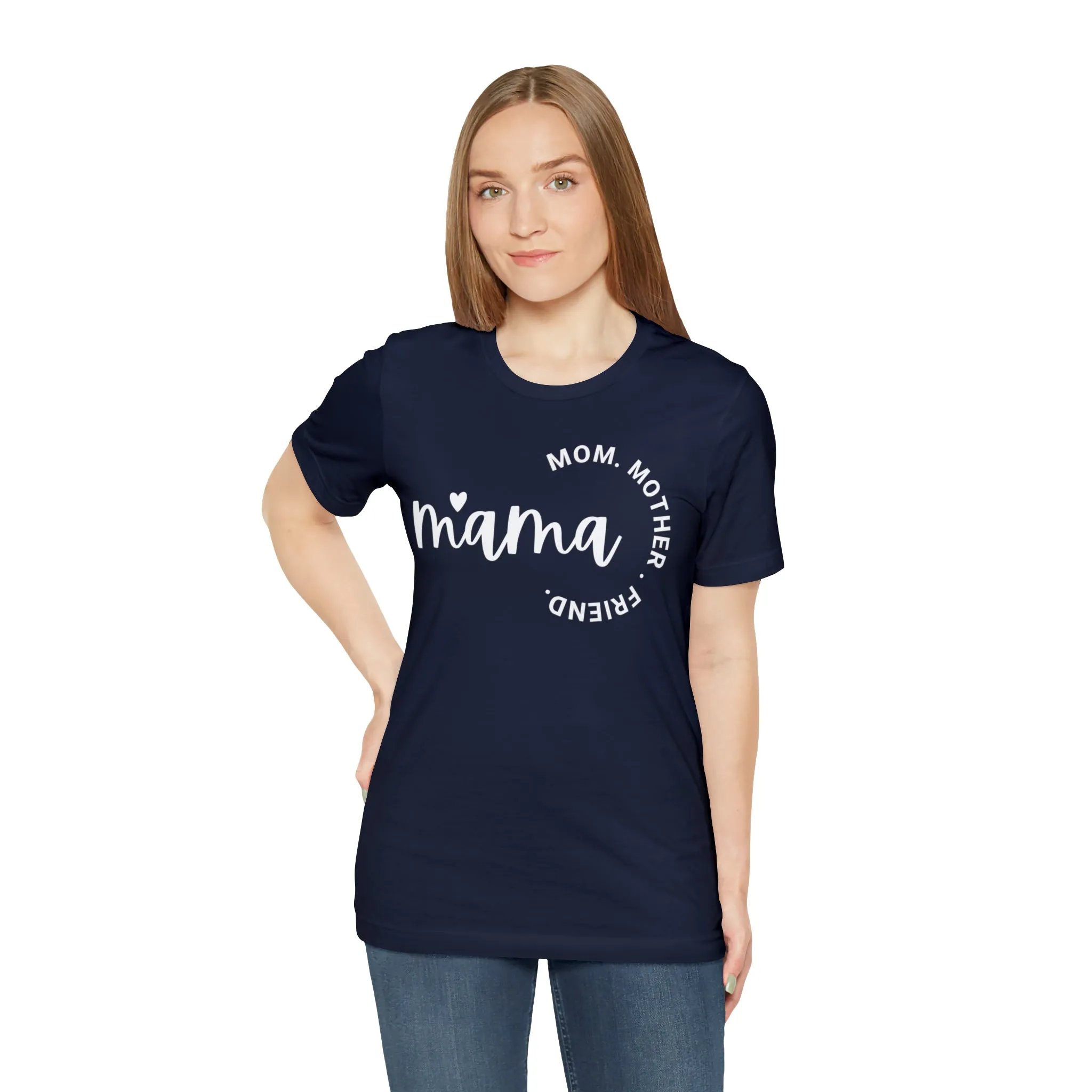 Mama Mom T-Shirt | Mother Friend  Tee |  Bella Canvas 3001 Unisex | Love Mom Short Sleeve Tshirt