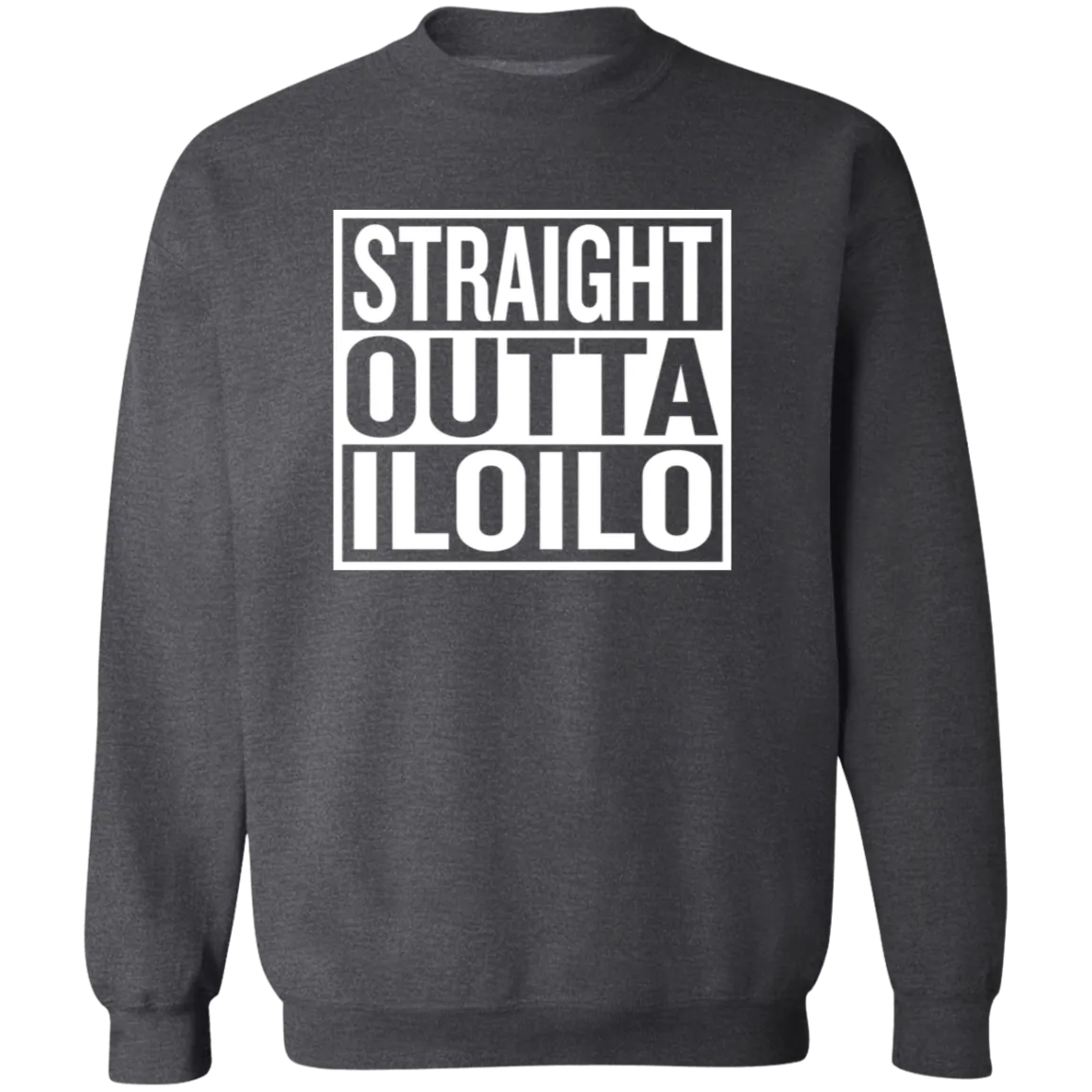 Straight Outta Iloilo Unisex Crewneck Pullover Sweatshirt