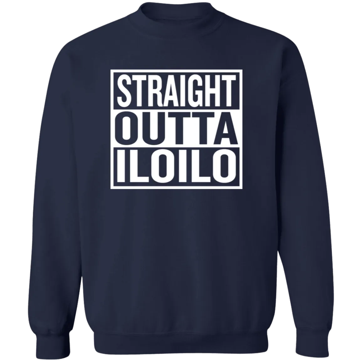 Straight Outta Iloilo Unisex Crewneck Pullover Sweatshirt